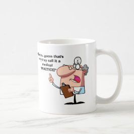 Ooops….Medizinische "Praxis " Kaffeetasse