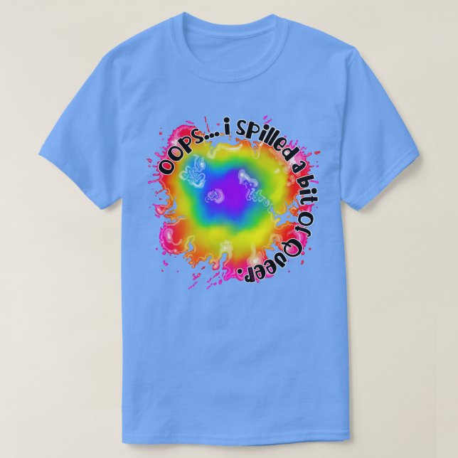 Oops, die ich verschüttet ein wenig que T-Shirt (Design vorne)
