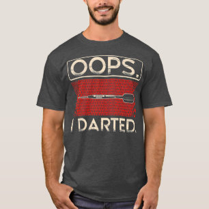 Oops I Dark Aim Furz Shoot Throw Ziel Sport T-Shirt