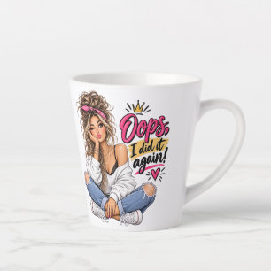 Oops, I Did It Again! Lustiger frecher Frauen-Latt Milchtasse