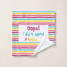 "Oops I done wieder" Messy Moments Funny Colorful Waschlappen