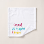 "Oops I done wieder" Messy Moments Funny Waschlappen<br><div class="desc">"Oops I done it wieder" ist ein lustiges, lustiges Design. Ideal für diese unordentlichen Momente. In fröhlichen Rosa-, Blau-, Pfirsich- und Gelbtönen ist es Teil der Kollektion Stripter Bonbons mit einem spielerischen, spielerischen Schriftart, der anpassbar ist. Passen Sie es an! Personalisiere es! Machen Sie es zum perfekten glücklichen "Fru"! Mix...</div>