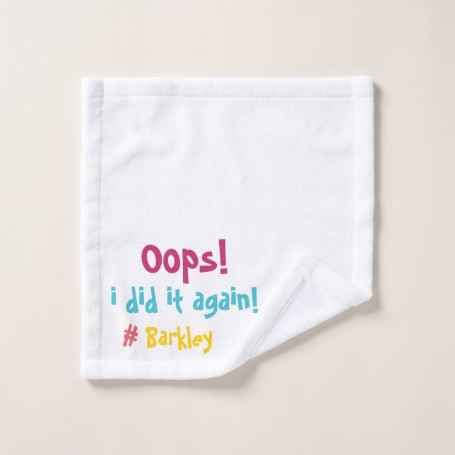 "Oops I done wieder" Messy Moments Funny Waschlappen (Waschlappen)