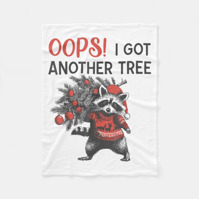 Oops I Got Another Tree Funny Raccoon Christmas Qu Fleecedecke (Vorderseite)