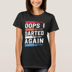 Oops ich Dark wieder lustige Dart Shirts für Men L