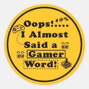 Oops, ich hätte fast ein Gamer-Wort gesagt, gelb Runder Aufkleber