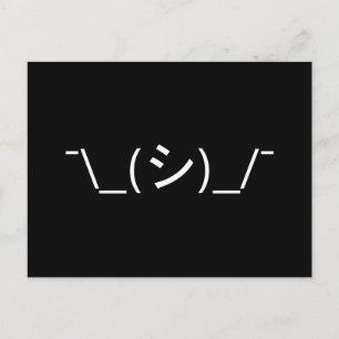 Oops Shrug Emoticon Ø\_(シ_/ Japanisch Kaomoji Postkarte