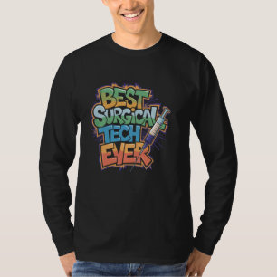 OP-Pflege Beste Chirurgische Technik Aller Zeiten, T-Shirt