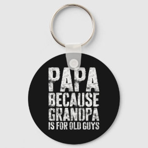 Opa Art for Men Großvater Papa Paradies Vater Schlüsselanhänger