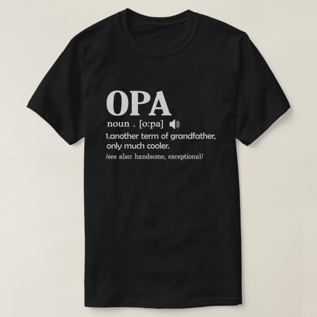 Opa Definition Funny Meaning Cool Grandpa Gift  T-Shirt (Design vorne)
