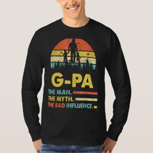 Opa Der Mann Der Mythos Der schlechte Einfluss Vat T-Shirt