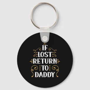 Opa-Geschenk Bei Verlust an Rückkehr zu Daddy Schlüsselanhänger