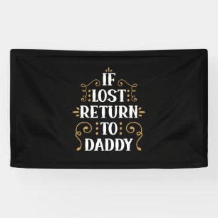 Opa-Geschenk   Wenn verloren, zurück an Daddy Banner