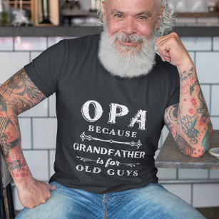 Opa   Großvater ist für alte Typ Vatertag T-Shirt