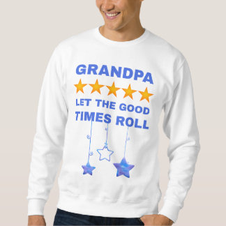 Opa Lasse die Rolle der guten Zeiten - Spaß Großad Sweatshirt