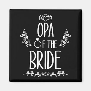 Opa of the Bride Wedding Party Family 1 Magnet