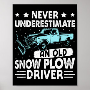 Opa unterschätze niemals einen alten Schneepflugfa Poster