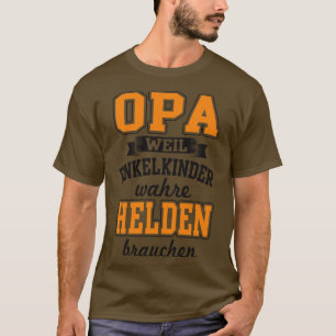 Opa weil enkelkinder superhelden brauchen T-Shirt
