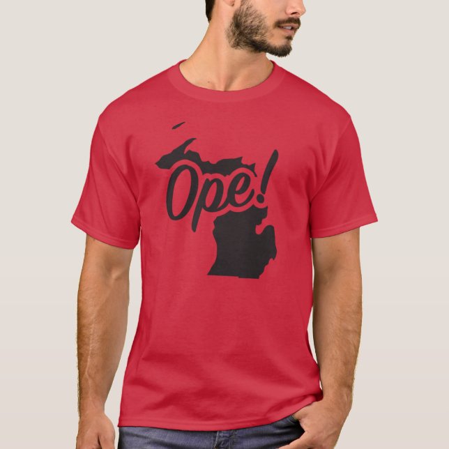 Ope Michigan Midwest State Fun Phrase Saying T-Shirt (Vorderseite)