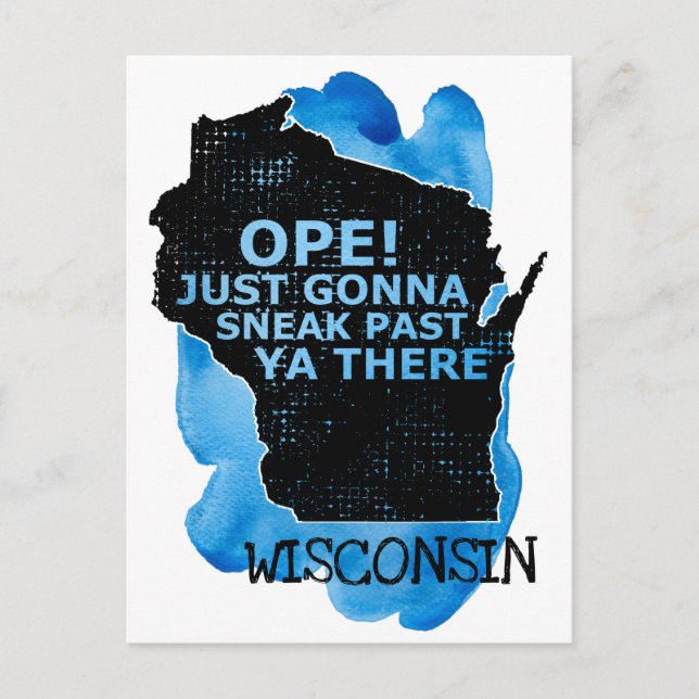 Ope Sneak Past Ya There Carte du Wisconsin Citatio (Devant)