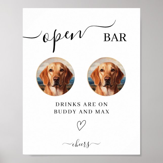 Open Bar Dog-Zeichen, Pet Foto Drink-Zeichen für H Poster (Vorne)