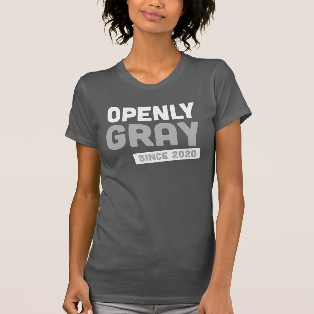 Open Gray seit 2020 - Positive Haare-Wahl T-Shirt (Vorderseite)