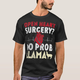 Open Heart Operation No Prob Llama T-Shirt