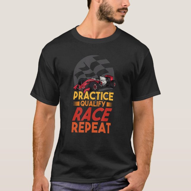 Open Wheel Formula Racing Car Practice Qualify Rac T-Shirt (Vorderseite)