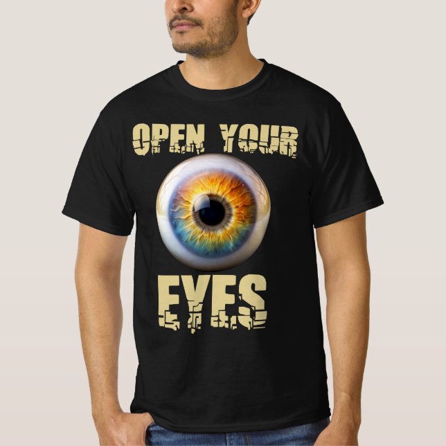 Open Your Eyes, Eyeball Design T-Shirt (Vorderseite)