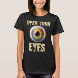 Open Your Eyes, Eyeball Design T-Shirt