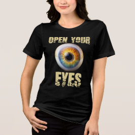 Open Your Eyes, Eyeball Design Tri-Blend Shirt