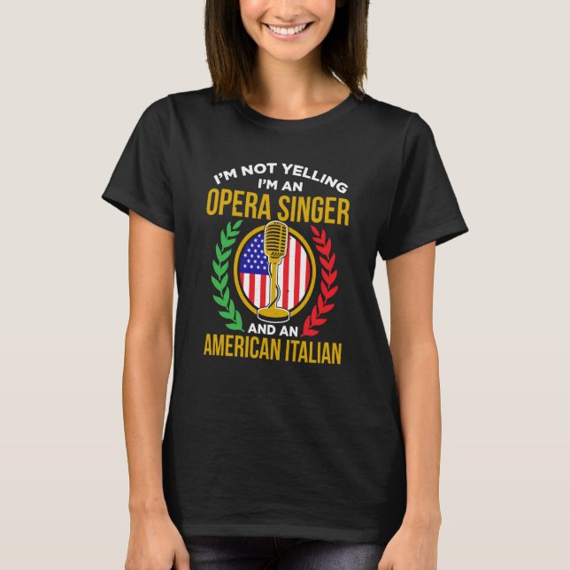 Opera Singer For Opera Vocalist Tenor Singer Music T-Shirt (Vorderseite)
