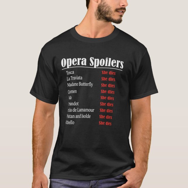 Opera Spoiler Tosca Sie stirbt Latraviata Madame a T-Shirt (Vorderseite)