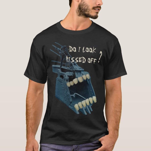 OPERATING ENGINEER DO I LOOK PISSED OFF BUCKET T-Shirt (Vorderseite)