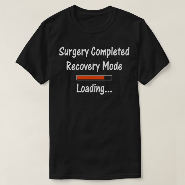 Operation Abgeschlossen Erholung-Modus Laden gut l T-Shirt (Design vorne)