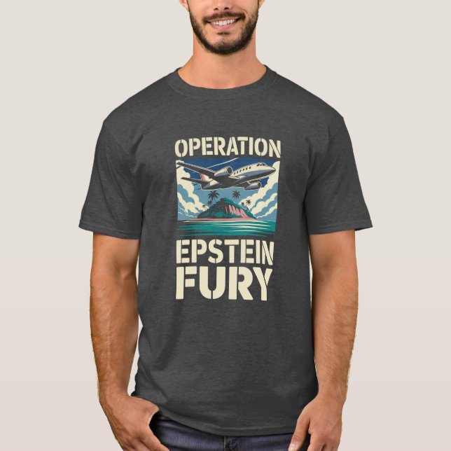 Operation Epstein Wut Parodie T-Shirt (Vorderseite)