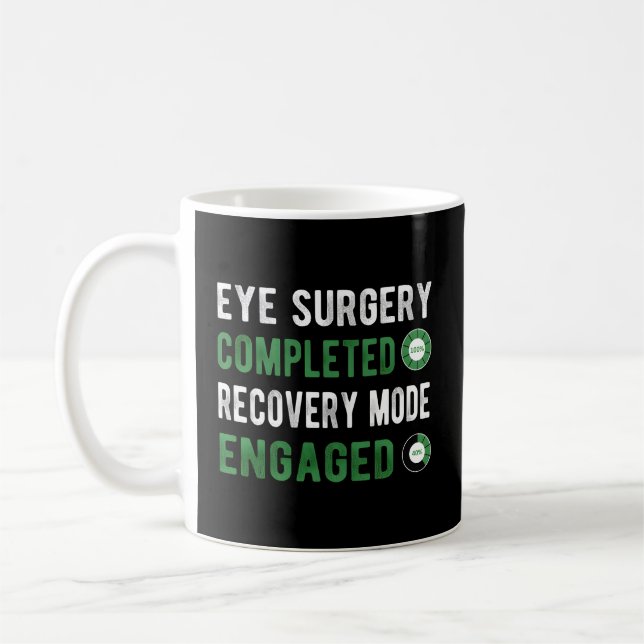 Operation Erholung des Auges Glaukom Katarakt Corn Kaffeetasse (Links)