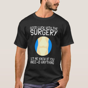 Operation für den Austausch bionischer Knie 1 T-Shirt