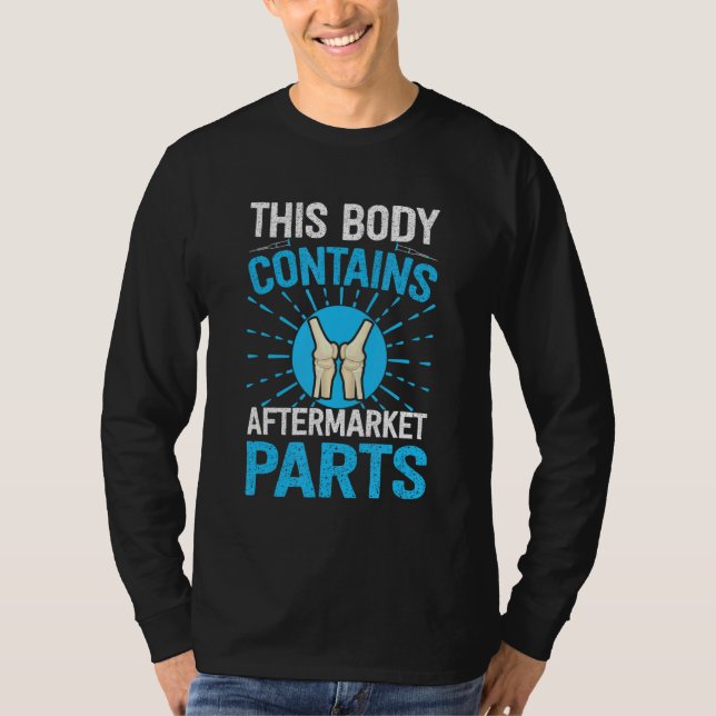 Operation für den Kniegelenksersatz enthält Afterm T-Shirt (Vorderseite)