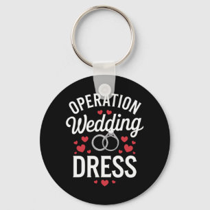 Operation Hochzeitskleid  Schlüsselanhänger