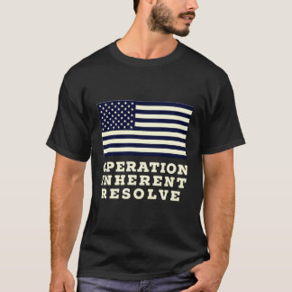 Operation inhärent Resolve inhärent Resolve T-Shirt