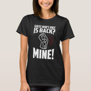 Operation Knee-Ersatz Knie-Austausch Krieg T-Shirt