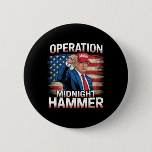 Operation Midnight Hammer Funny Trump Button
