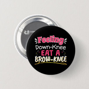 Operation Positivität Pub Niedlich Brownie Button