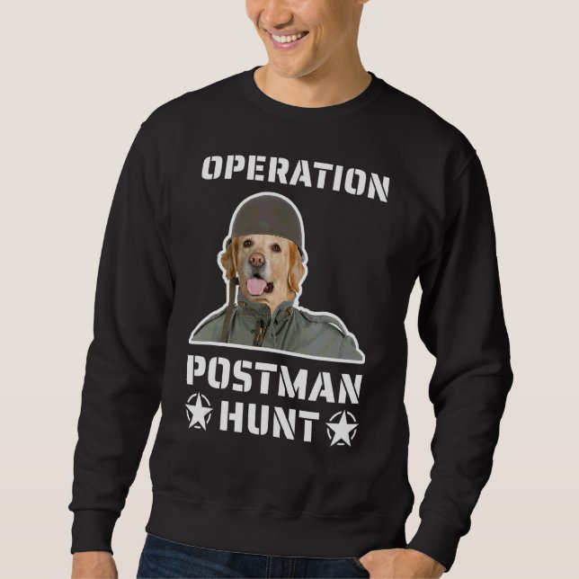 Operation Post Man Jagd Soldier Golder Retriever D Sweatshirt (Vorderseite)