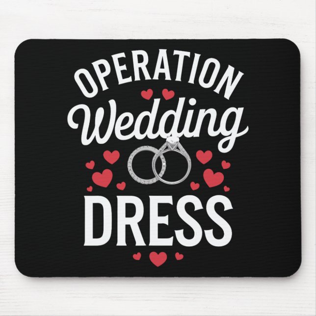 Operation Wedding Dress Mousepad (Vorne)