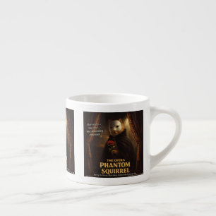 Opern-Phantom-Eichhörnchen-Parodie Espressotasse