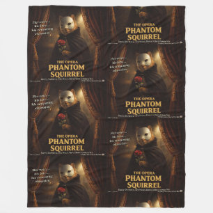 Opern-Phantom-Eichhörnchen-Parodie Fleecedecke