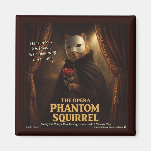 Opern-Phantom-Eichhörnchen-Parodie Magnet (Vorne)