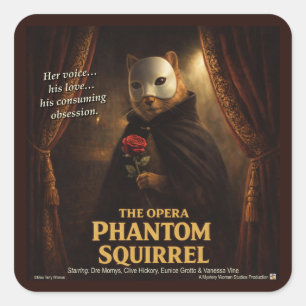 Opern-Phantom-Eichhörnchen-Parodie Quadratischer Aufkleber